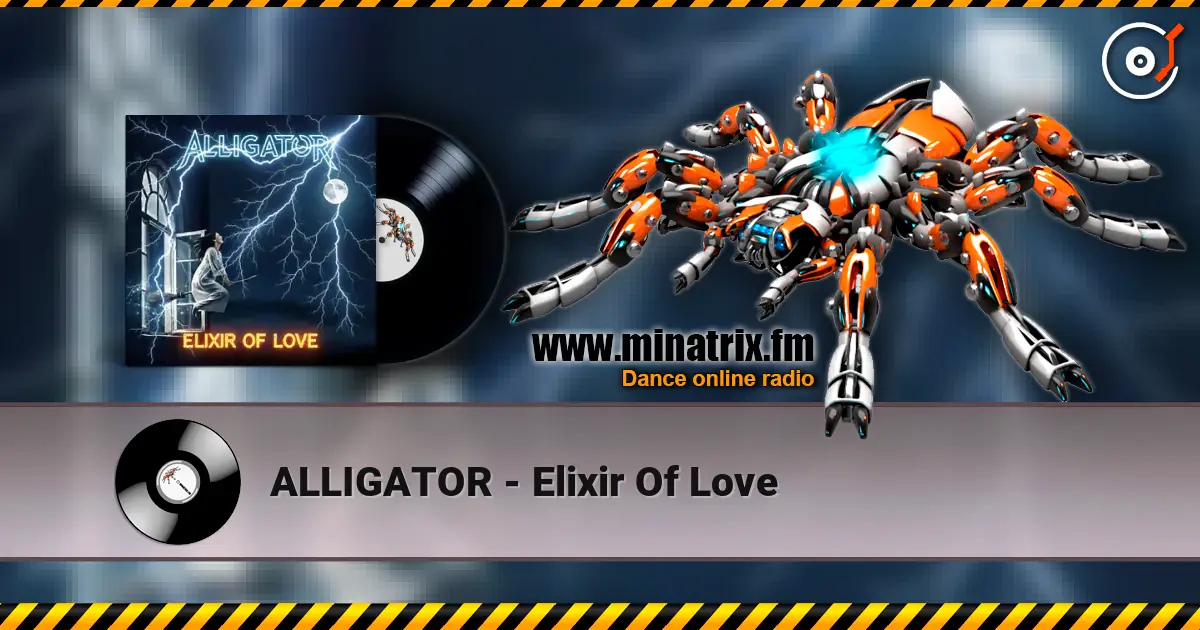ALLIGATOR - Elixir Of Love online in hoher Qualität hören | Minatrix.FM