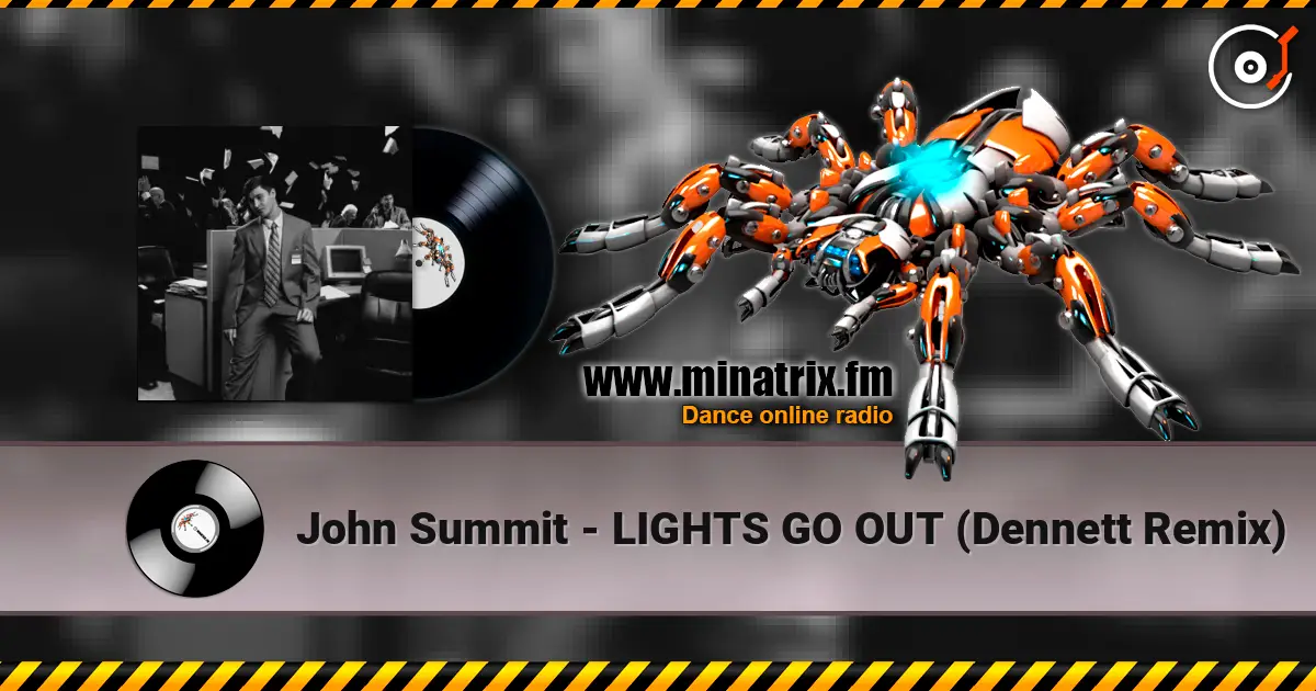 John Summit - LIGHTS GO OUT (Dennett Remix) online in hoher Qualität hören | Minatrix.FM