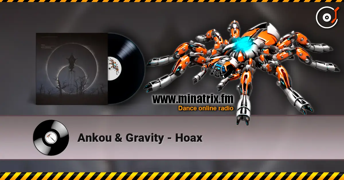 Ankou & Gravity - Hoax online in hoher Qualität hören | Minatrix.FM