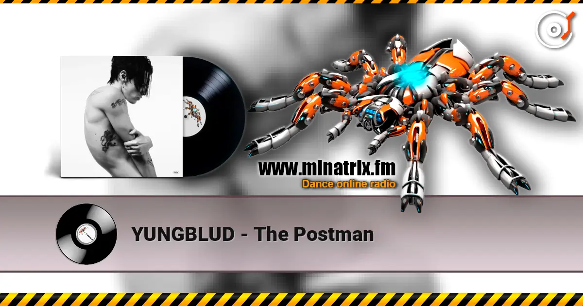 YUNGBLUD - The Postman online in hoher Qualität hören | Minatrix.FM