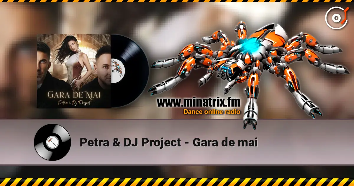 Petra & DJ Project - Gara de mai online in hoher Qualität hören | Minatrix.FM