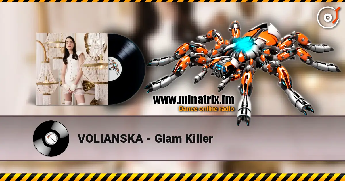 VOLIANSKA - Glam Killer online in hoher Qualität hören | Minatrix.FM