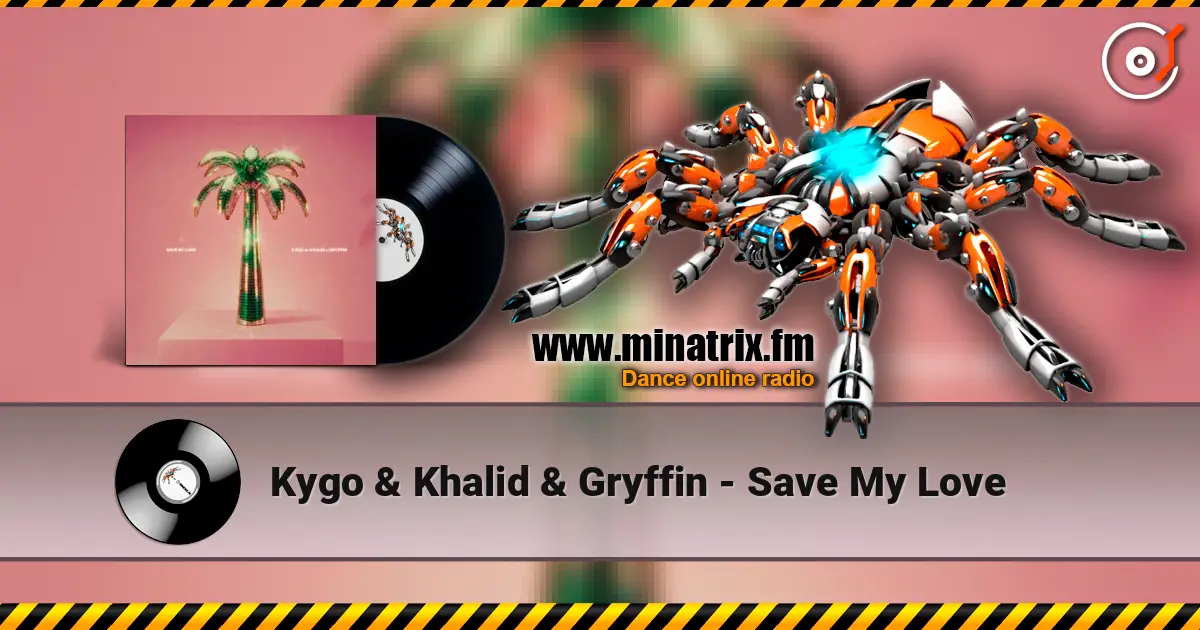Kygo & Khalid & Gryffin - Save My Love online in hoher Qualität hören | Minatrix.FM
