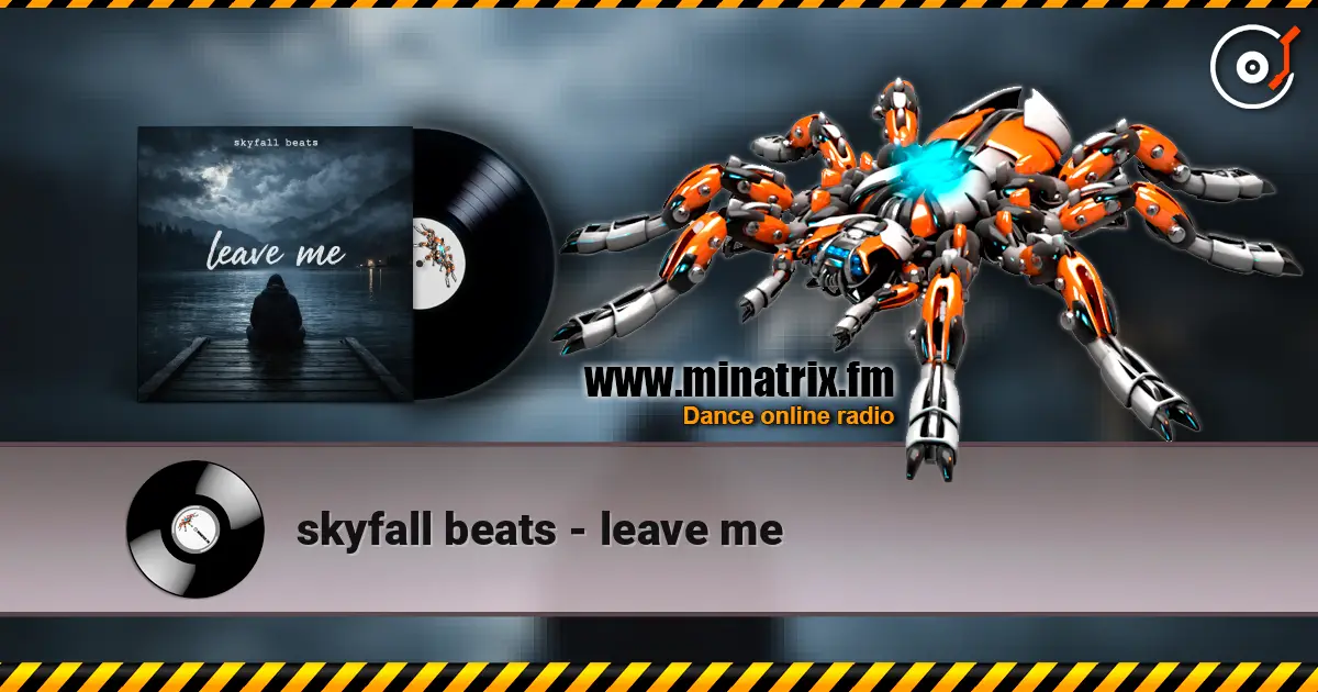 skyfall beats - leave me online in hoher Qualität hören | Minatrix.FM