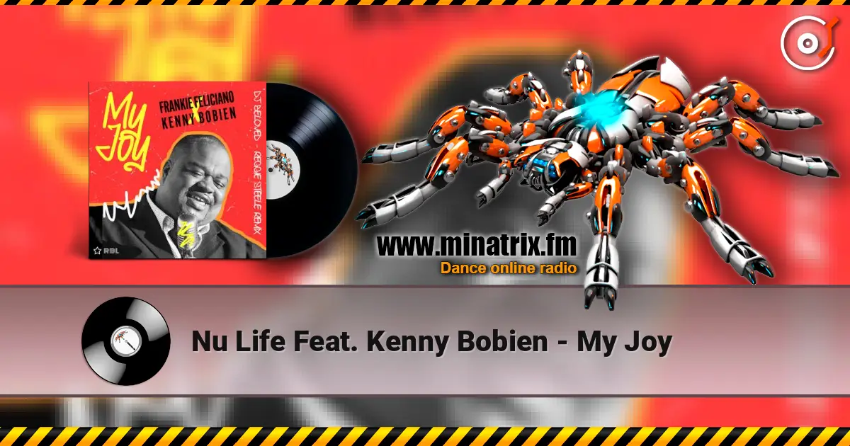 Nu Life Feat. Kenny Bobien - My Joy online in hoher Qualität hören | Minatrix.FM