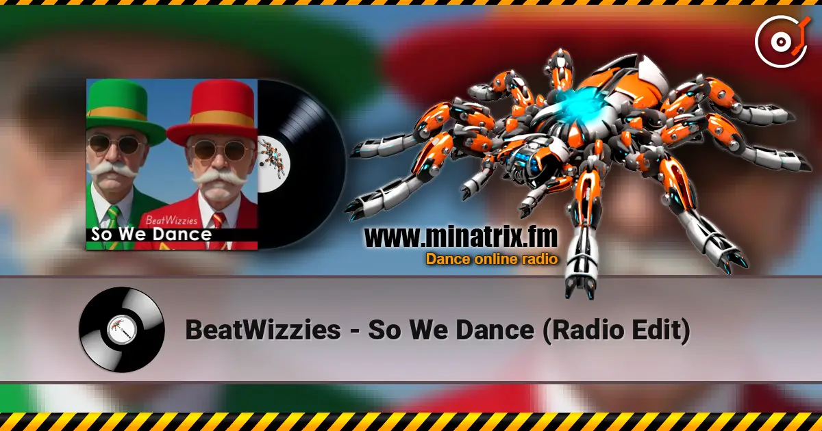 BeatWizzies - So We Dance (Radio Edit) online in hoher Qualität hören | Minatrix.FM