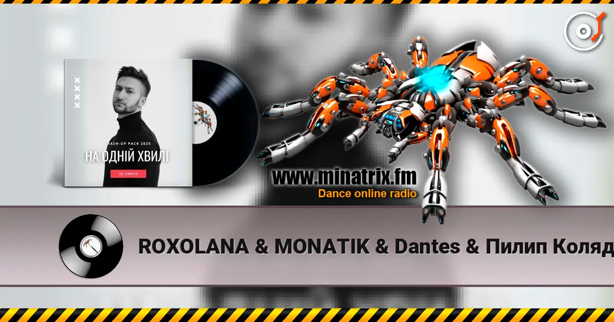 ROXOLANA & MONATIK & Dantes & Пилип Коляденко - Ой, Чи Є, Чи Нема (feat. KAZKA & Марія Квітка) (DJ VANYO Mashup) online in hoher Qualität hören | Minatrix.FM