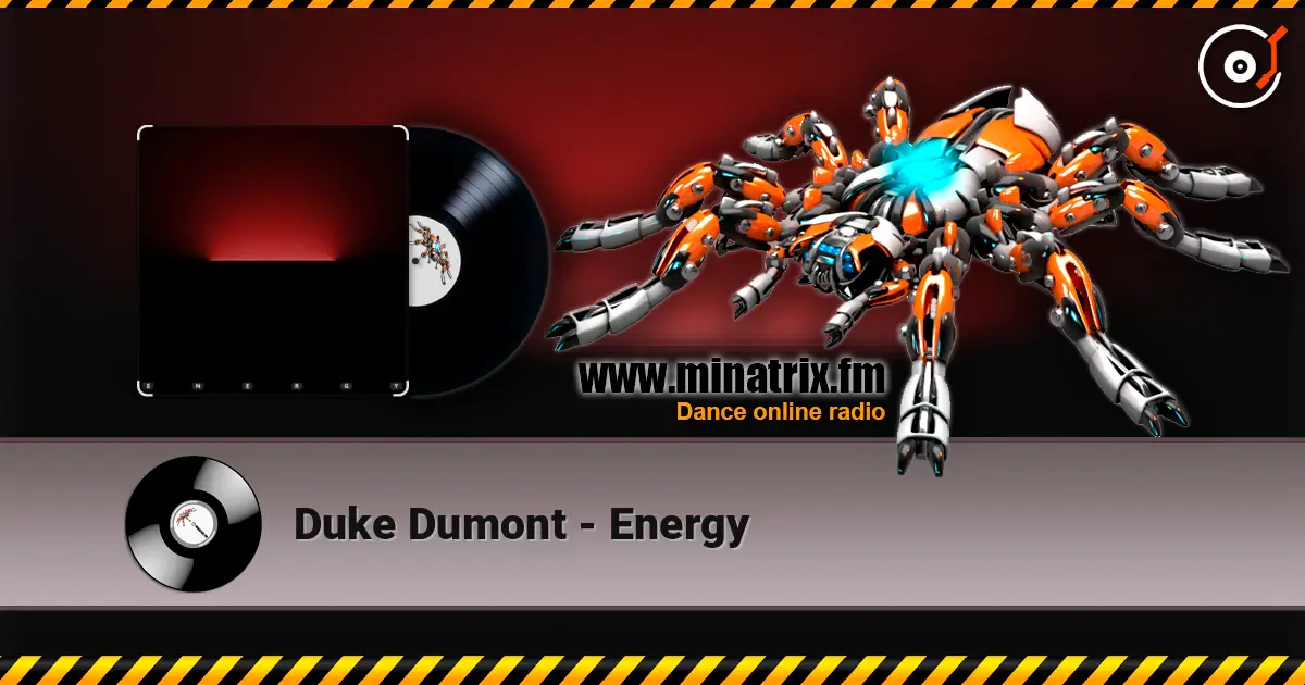 Duke Dumont - Energy online in hoher Qualität hören | Minatrix.FM