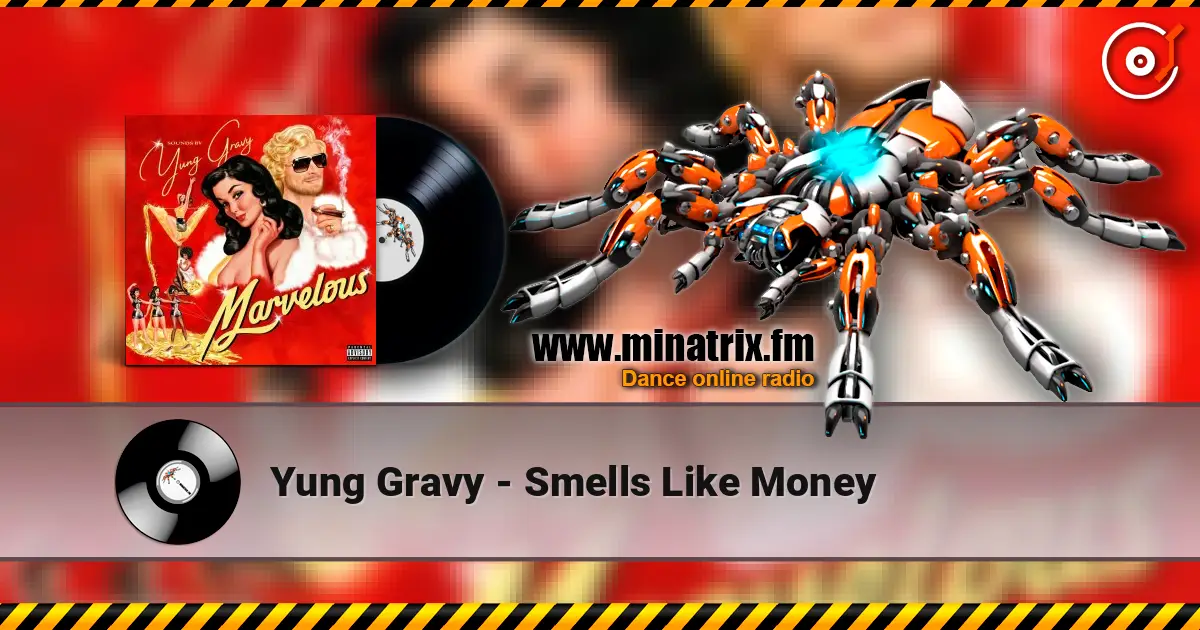 Yung Gravy - Smells Like Money online in hoher Qualität hören | Minatrix.FM