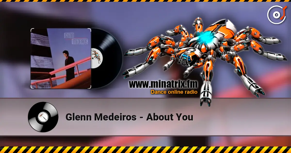 Glenn Medeiros - About You online in hoher Qualität hören | Minatrix.FM