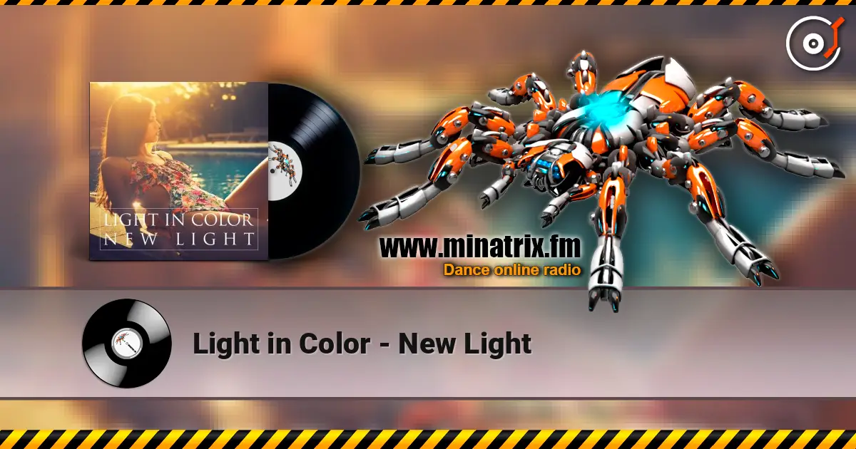 Light in Color - New Light online in hoher Qualität hören | Minatrix.FM