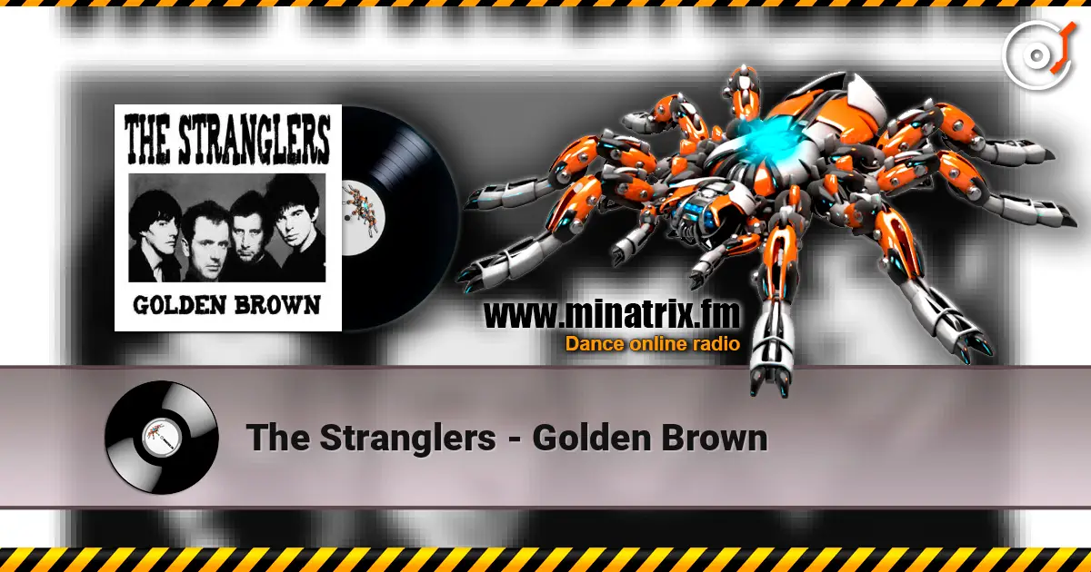 The Stranglers - Golden Brown online in hoher Qualität hören | Minatrix.FM