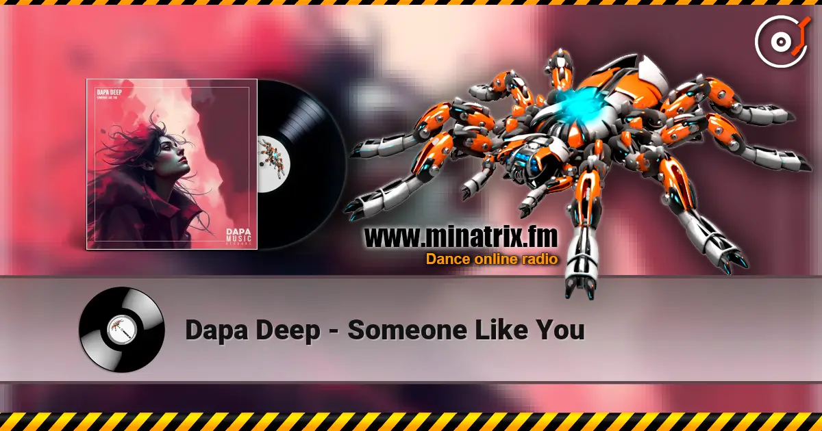 Dapa Deep - Someone Like You online in hoher Qualität hören | Minatrix.FM