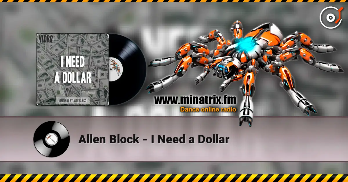 Allen Block - I Need a Dollar online in hoher Qualität hören | Minatrix.FM