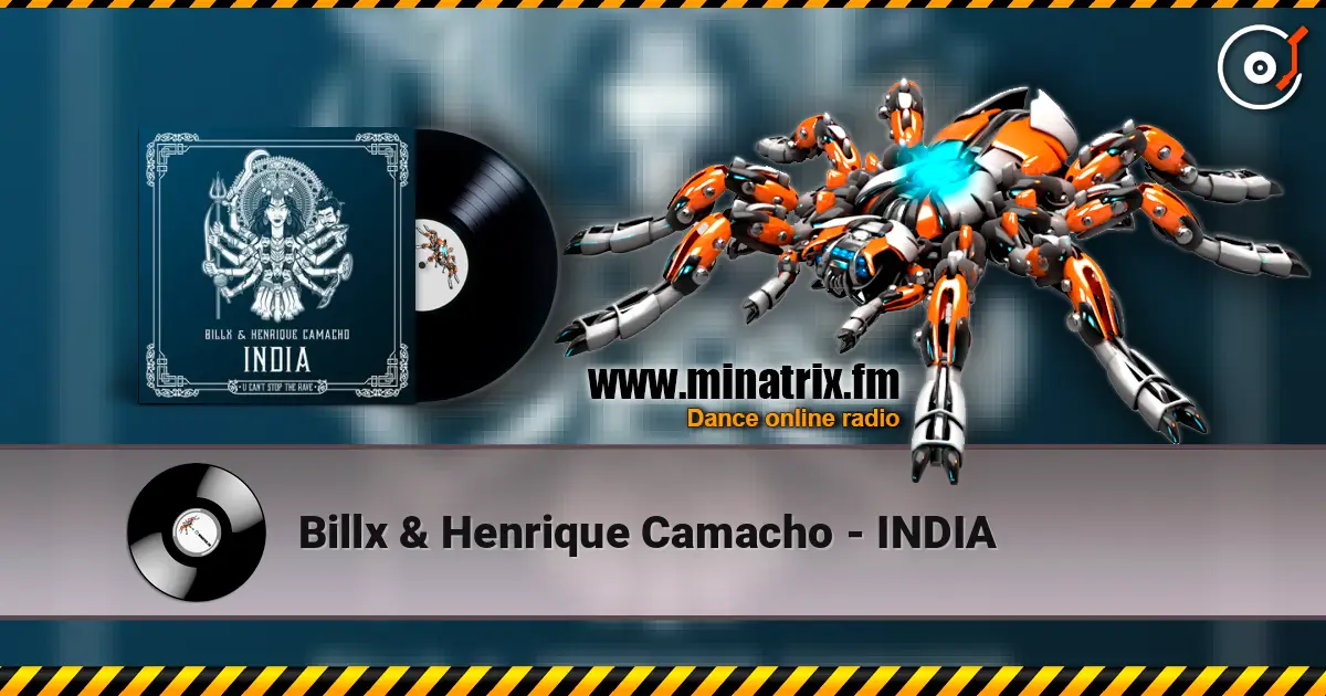 Billx & Henrique Camacho - INDIA online in hoher Qualität hören | Minatrix.FM
