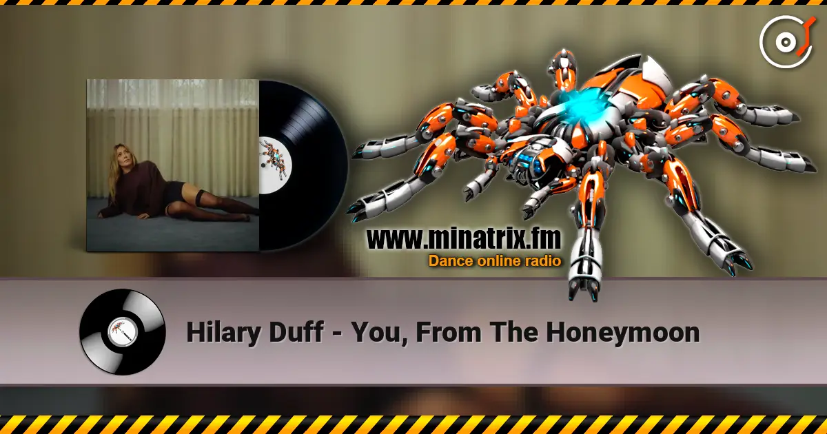 Hilary Duff - You, From The Honeymoon online in hoher Qualität hören | Minatrix.FM