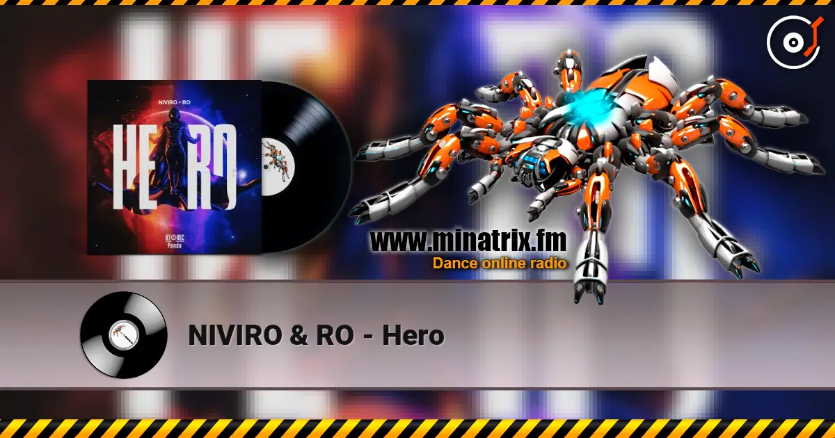 NIVIRO & RO - Hero online in hoher Qualität hören | Minatrix.FM