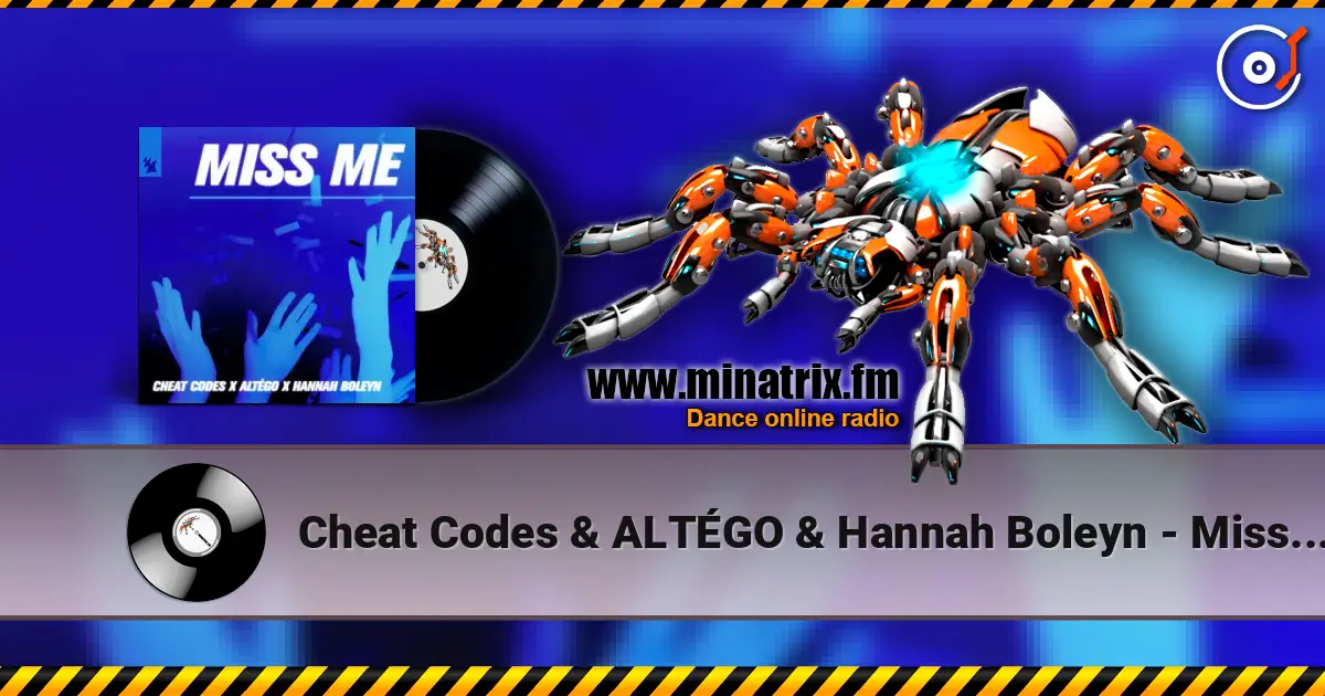 Cheat Codes & ALTÉGO & Hannah Boleyn - Miss Me online in hoher Qualität hören | Minatrix.FM