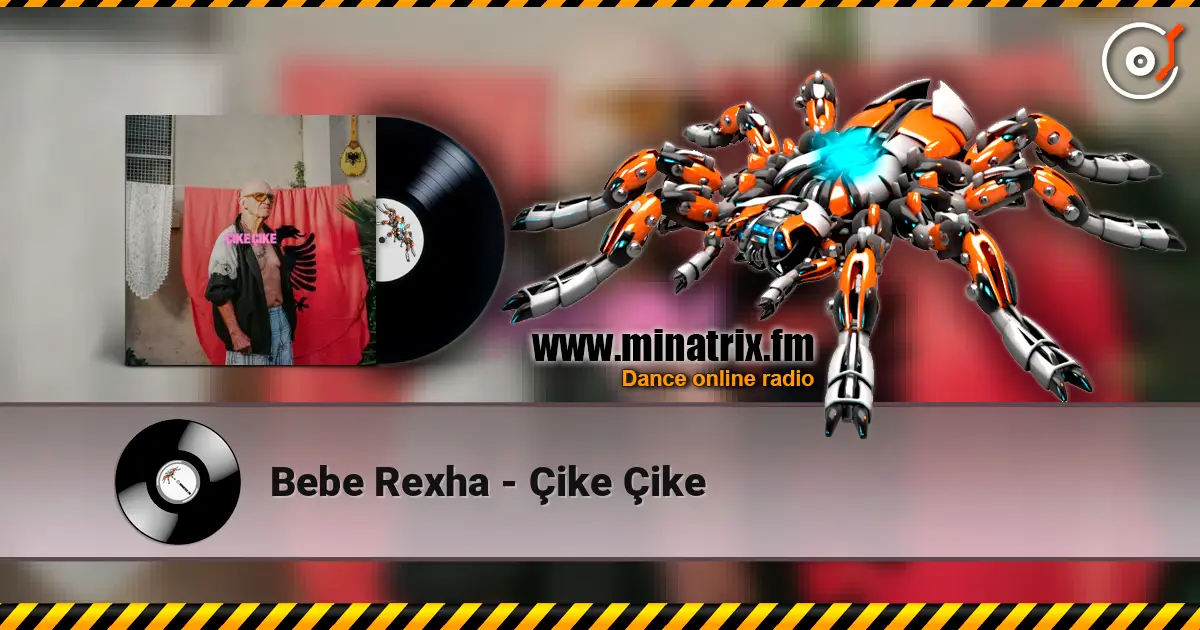 Bebe Rexha - Çike Çike online in hoher Qualität hören | Minatrix.FM