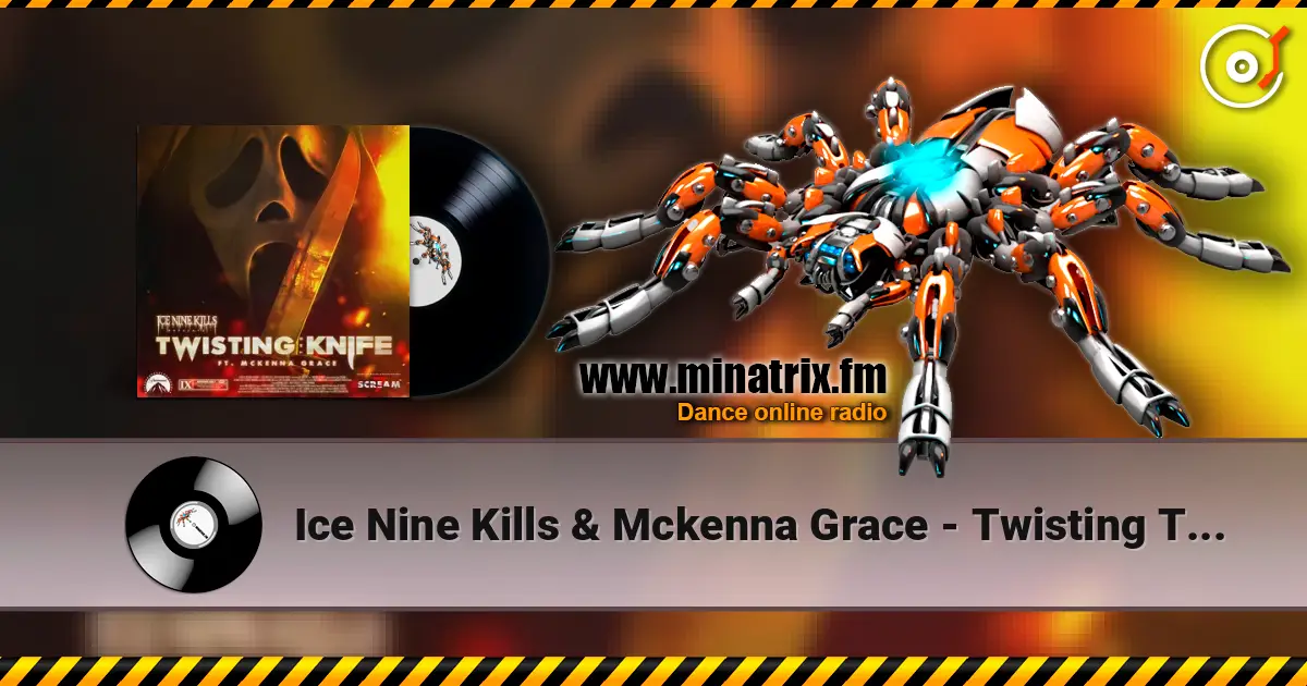 Ice Nine Kills & Mckenna Grace - Twisting The Knife online in hoher Qualität hören | Minatrix.FM