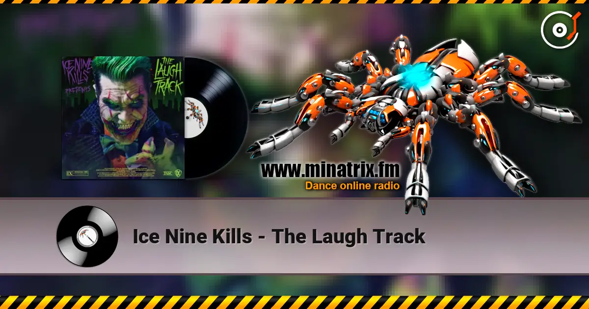 Ice Nine Kills - The Laugh Track online in hoher Qualität hören | Minatrix.FM