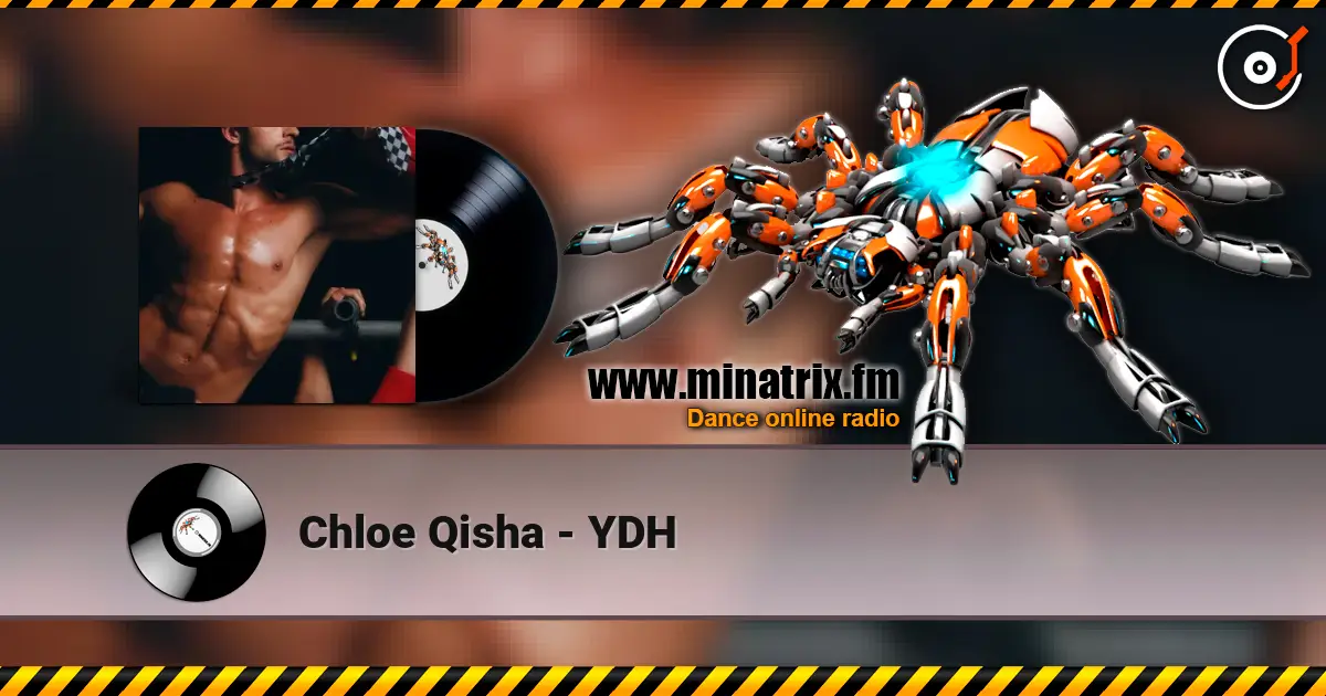 Chloe Qisha - YDH online in hoher Qualität hören | Minatrix.FM