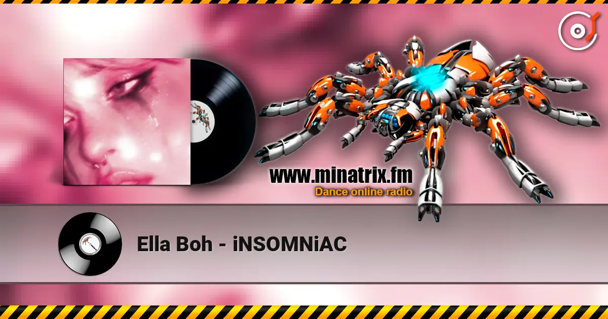 Ella Boh - iNSOMNiAC online in hoher Qualität hören | Minatrix.FM