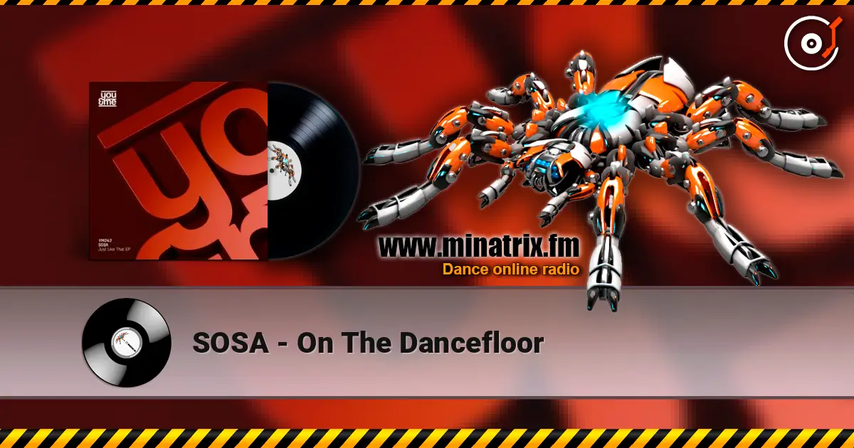 SOSA - On The Dancefloor online in hoher Qualität hören | Minatrix.FM