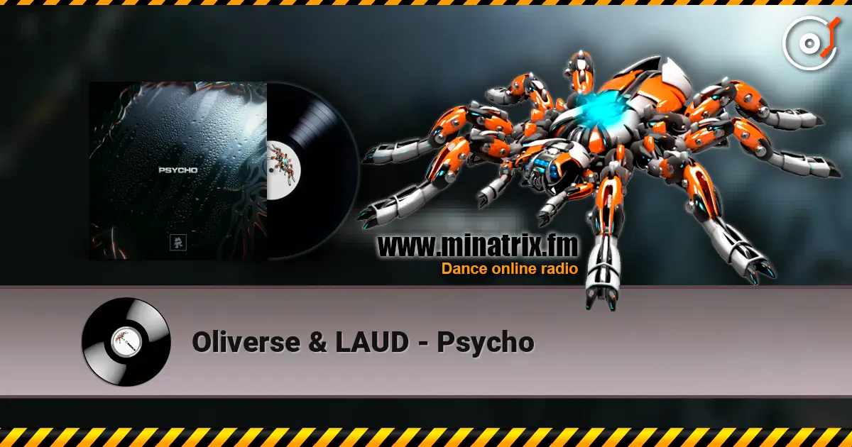 Oliverse & LAUD - Psycho online in hoher Qualität hören | Minatrix.FM