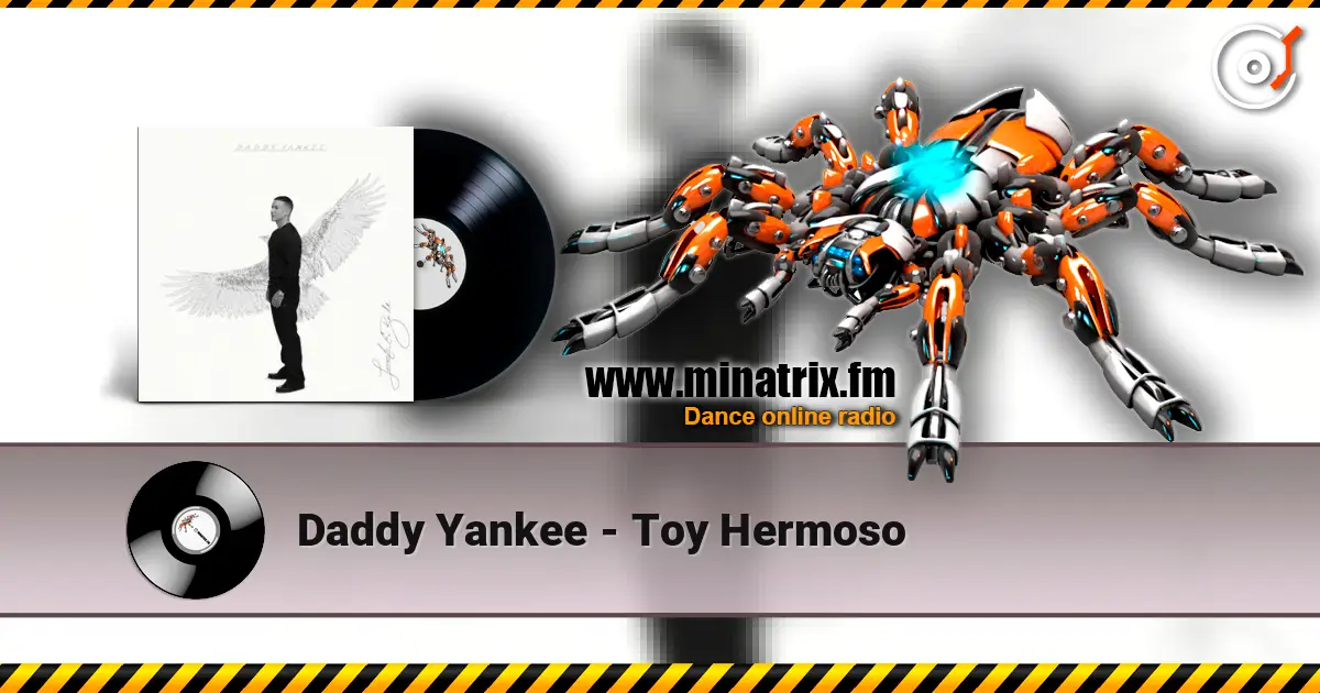 Daddy Yankee - Toy Hermoso online in hoher Qualität hören | Minatrix.FM