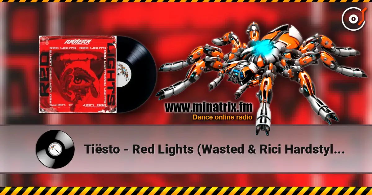 Tiësto - Red Lights (Wasted & Rici Hardstyle Remix) online in hoher Qualität hören | Minatrix.FM