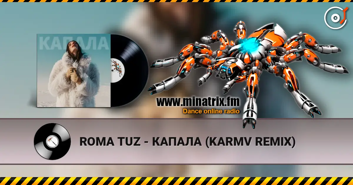 ROMA TUZ - КАПАЛА (KARMV REMIX) online in hoher Qualität hören | Minatrix.FM