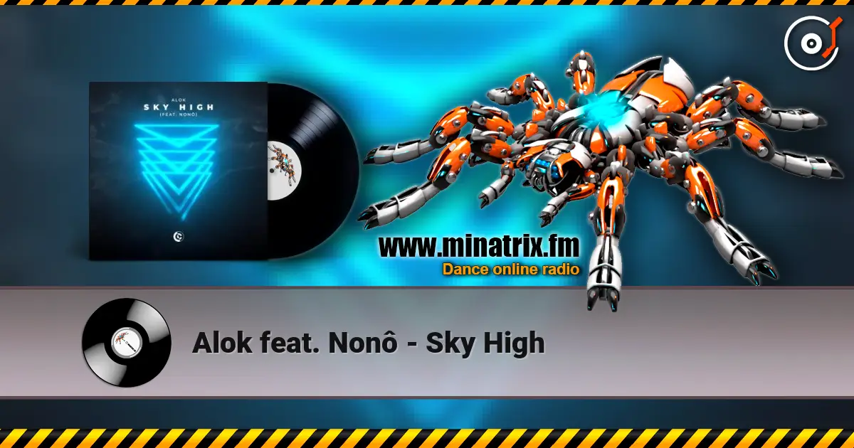 Alok feat. Nonô - Sky High online in hoher Qualität hören | Minatrix.FM