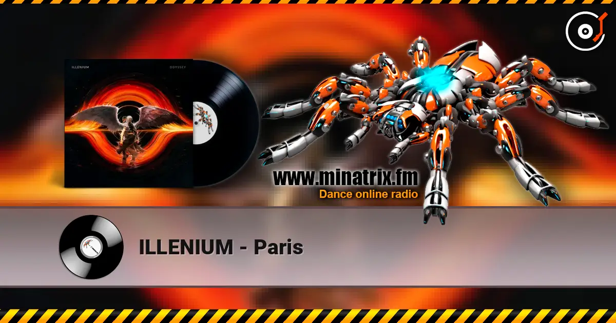 ILLENIUM - Paris online in hoher Qualität hören | Minatrix.FM
