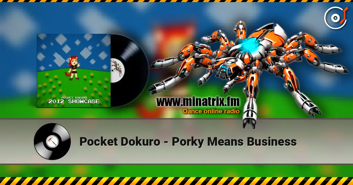 Pocket Dokuro - Porky Means Business online in hoher Qualität hören | Minatrix.FM