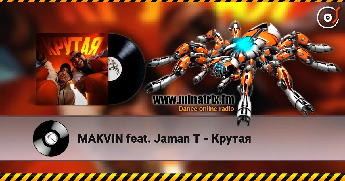 MAKVIN feat. Jaman T - Крутая online in hoher Qualität hören | Minatrix.FM