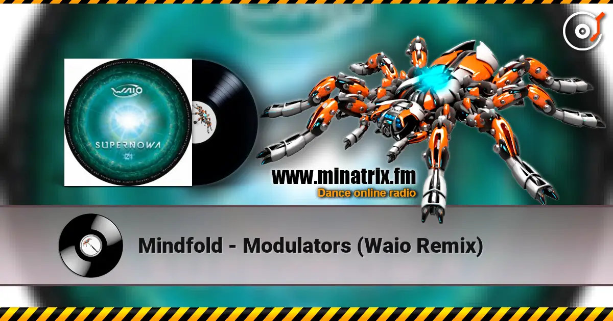 Mindfold - Modulators (Waio Remix) online in hoher Qualität hören | Minatrix.FM