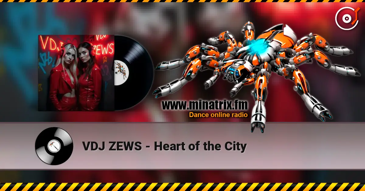 VDJ ZEWS - Heart of the City online in hoher Qualität hören | Minatrix.FM