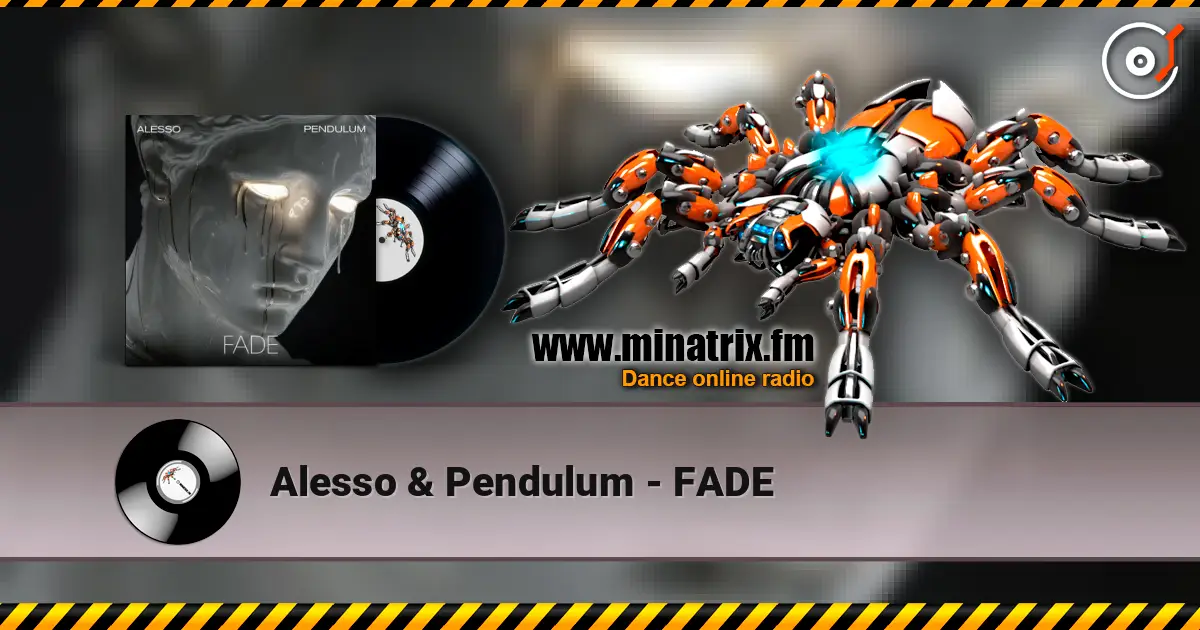 Alesso & Pendulum - FADE online in hoher Qualität hören | Minatrix.FM