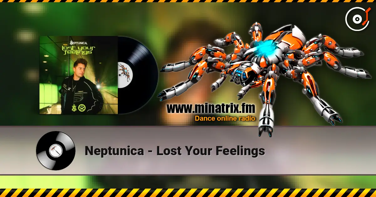 Neptunica - Lost Your Feelings online in hoher Qualität hören | Minatrix.FM