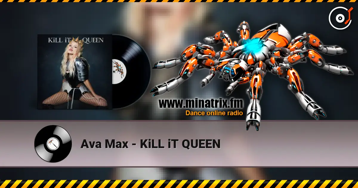 Ava Max - KiLL iT QUEEN online in hoher Qualität hören | Minatrix.FM