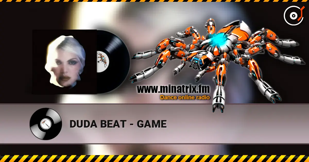 DUDA BEAT - GAME online in hoher Qualität hören | Minatrix.FM