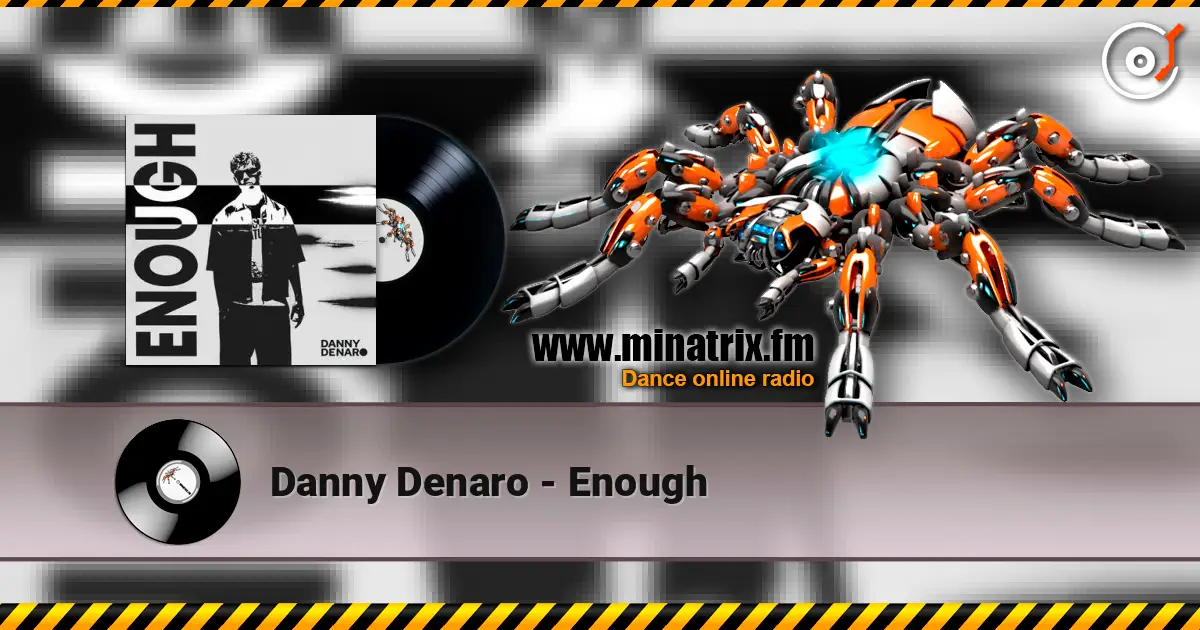 Danny Denaro - Enough online in hoher Qualität hören | Minatrix.FM