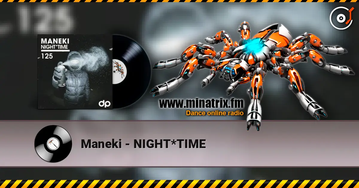 Maneki - NIGHT*TIME online in hoher Qualität hören | Minatrix.FM