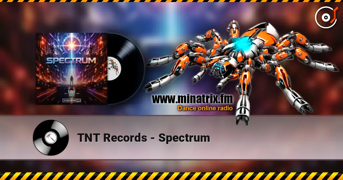 TNT Records - Spectrum online in hoher Qualität hören | Minatrix.FM