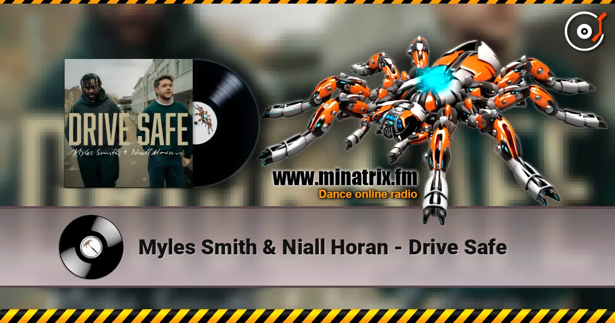 Myles Smith & Niall Horan - Drive Safe online in hoher Qualität hören | Minatrix.FM