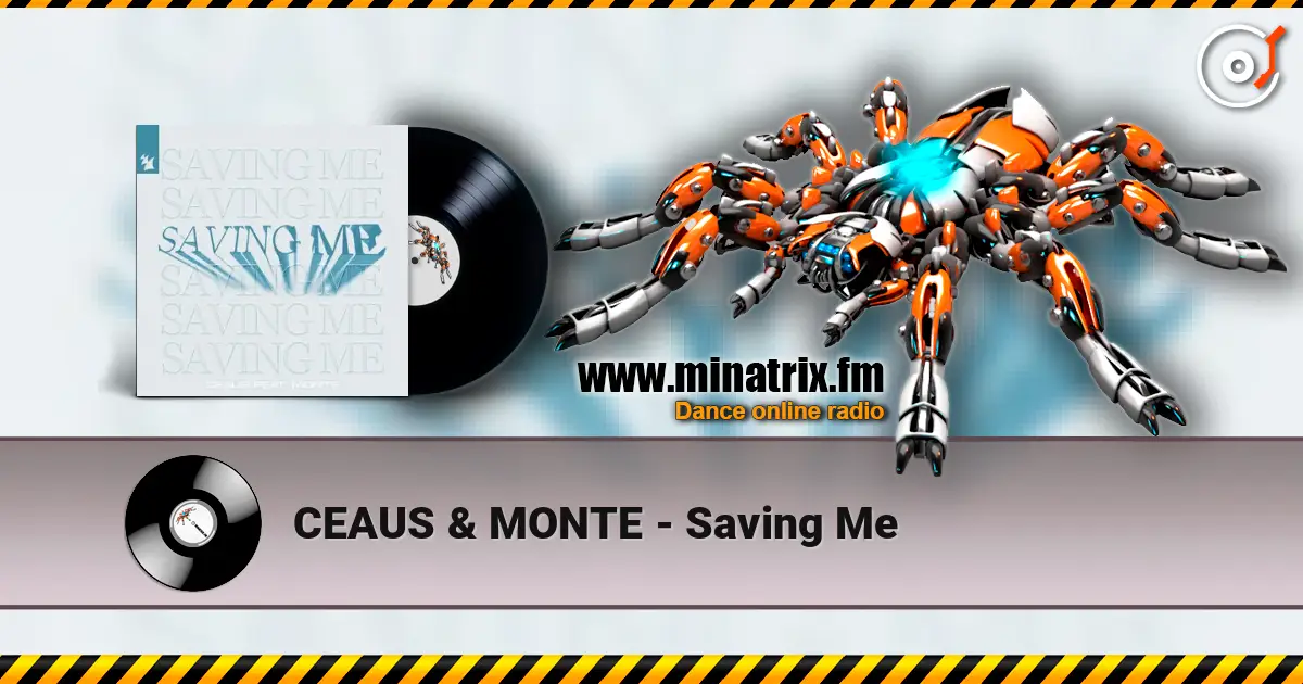 CEAUS & MONTE - Saving Me online in hoher Qualität hören | Minatrix.FM