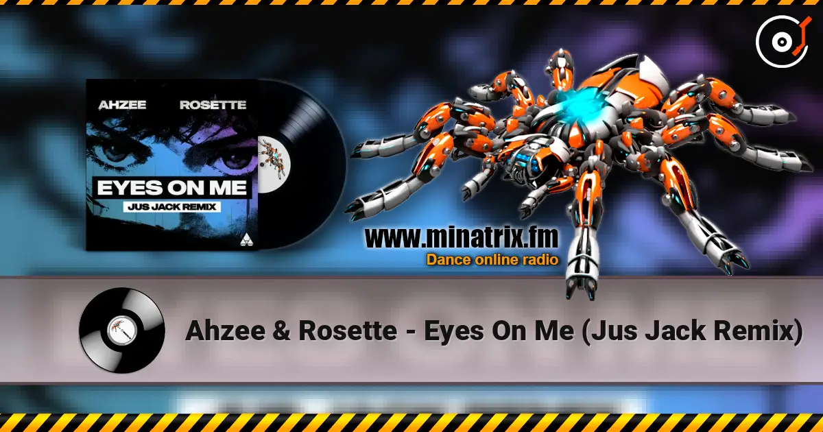 Ahzee & Rosette - Eyes On Me (Jus Jack Remix) online in hoher Qualität hören | Minatrix.FM