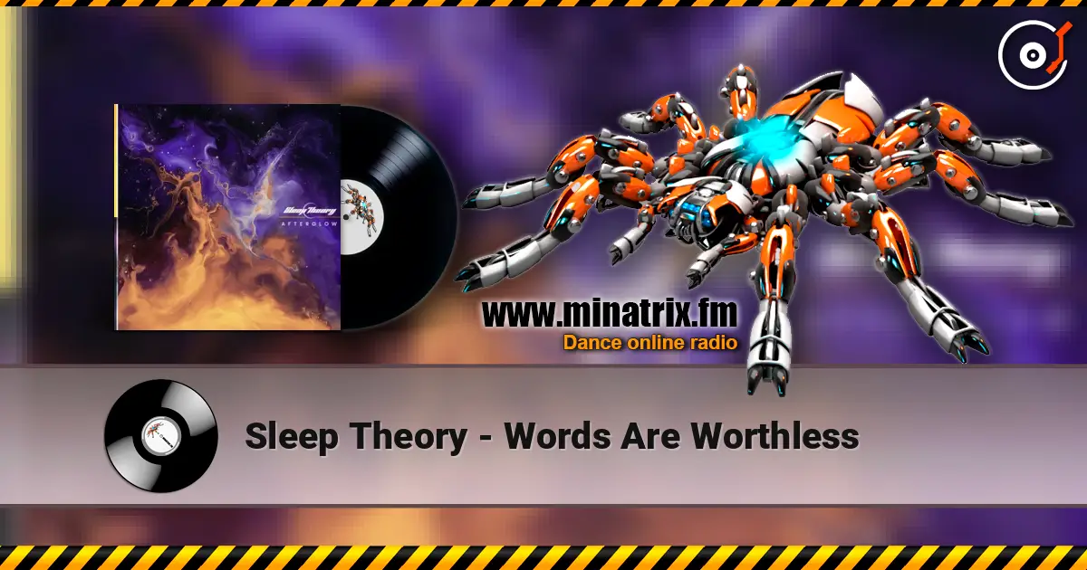 Sleep Theory - Words Are Worthless online in hoher Qualität hören | Minatrix.FM