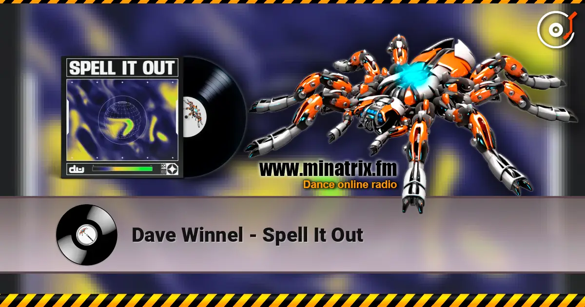 Dave Winnel - Spell It Out online in hoher Qualität hören | Minatrix.FM